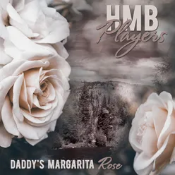 Daddy's Margarita Rose