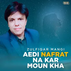 Aedi Nafrat Na Kar Moun Kha