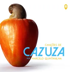 Caju - Canções de Cazuza por Marcelo Quintanilha