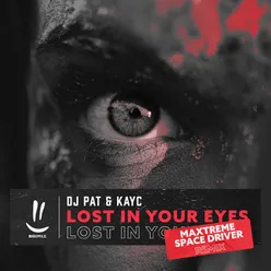 Lost in Your Eyes Maxtreme & Space Driver Remix