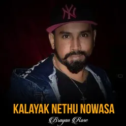 Kalayak Nethu Nowasa - Single