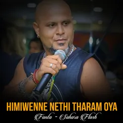 Himiwenne Nethi Tharam Oya - Single