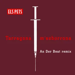 Tarragona m'esborrona An Der Beat Remix