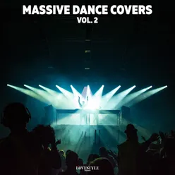 Massive Dance Covers Vol. 2