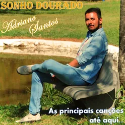 Sonho Dourado - As Principais Canções Até Aqui...