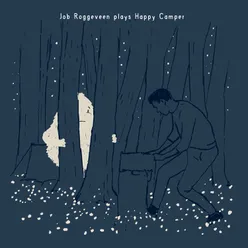 Job Roggeveen plays Happy Camper EP