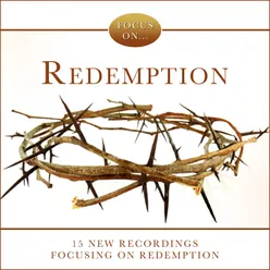 Focus on Redemption