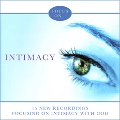 Focus on Intimacy