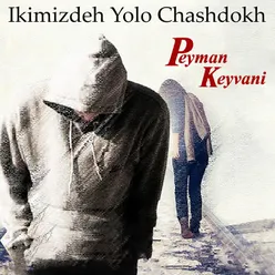 Ikimizdeh Yolo Chashdokh