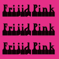 Frijid Pink Digitially Remastered