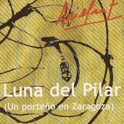 Luna del Pilar (Un Porteño en Zaragoza)