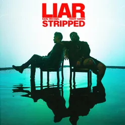 Liar (with Teddy Swims) Stripped