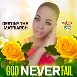 God Never Fail