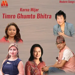 Timro Ghumto Bhitra