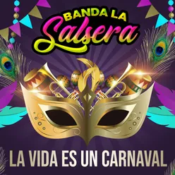 La VIda Es Un Carnaval