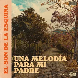 Una Melodia para Mi Padre