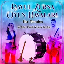 Davul Zurna Oyun Havaları Her Yöreden