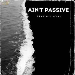 Ain't Passive