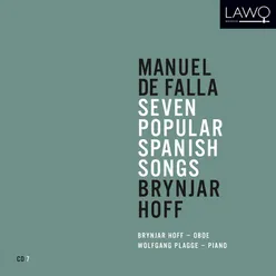 Manuel de Falla: Seven Popular Spanish Songs: Brynjar Hoff