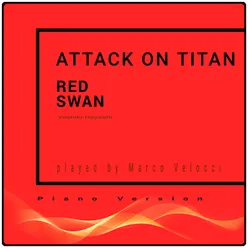 Red Swan (Music Inspired by the Film) From Attack on Titan (Piano Version)