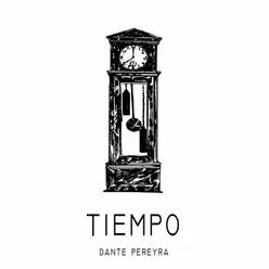 Dante Pereyra - Tiempo