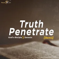 Truth Penetrate (Remix)