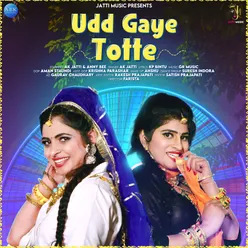 Udd Gaye Totte - Single