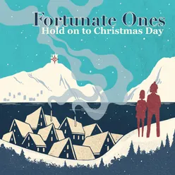 Hold on to Christmas Day