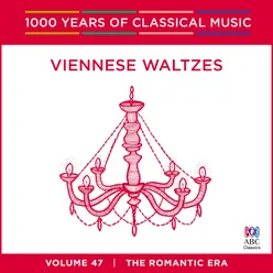 Viennese Waltzes (1000 Years of Classical Music, Vol. 47)