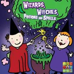 Wizards, Witches, Potions and Spells