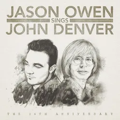 Jason Owen Sings John Denver the 20th Anniversary Album