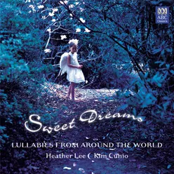 Sweet Dreams: Lullabies from Around the World