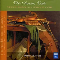 The Musicians' Table (The Perfection of Music, Masterpieces of the French Baroque, Vol. V)