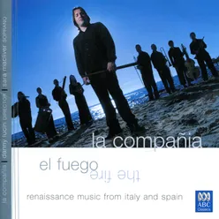 El Fuego: Renaissance Music from Italy and Spain