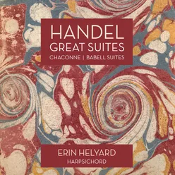 Handel: Great Suites, Chaconne / Babell: Suite