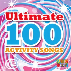 Ultimate 100 Activity Songs