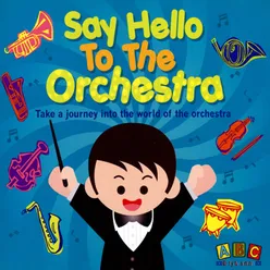 Say Hello to the Orchestra