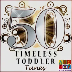 50 Timeless Toddler Tunes