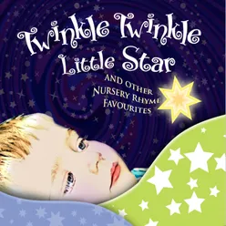 Twinkle Twinkle Little Star and Other Nursery Rhyme Favourites