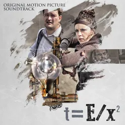 t=E/x² (Original Motion Picture Soundtrack)