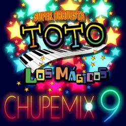 Chupe Mix 9: Juré No Tomar / De Cantina en Cantina / Del Signo Libra