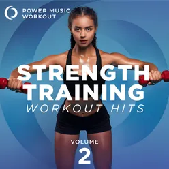 Strength Training Workout Hits 2 (30 Min Strength Training Workout 124 BPM)
