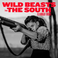 Wild Beasts from the South