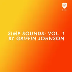 Simp Sounds: Vol. 1 by Griffin Johnson