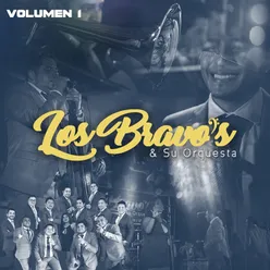 Los Bravos y Su Orquesta Vol. 1