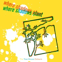 Where Shadows Slant