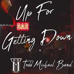 Up for Getting Down