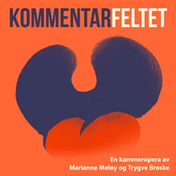 Kommentarfeltet- Scene 1. Sånne som deg (Hege Mari)