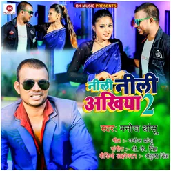 Neeli Neeli Ankhiya 2 - Single