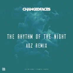 The Rhythm of the Night Adz Remix